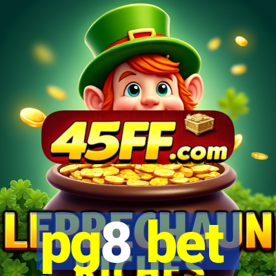 pg8 bet